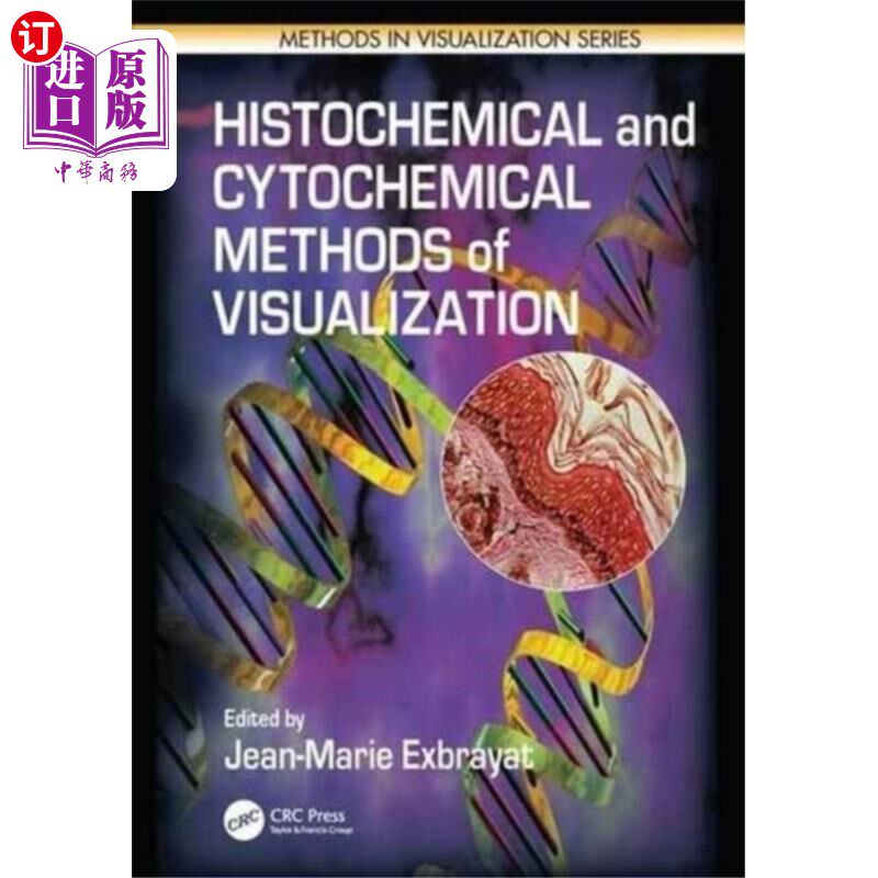 海外直订Histochemical and Cytochemical Methods of Visual... 可视化的组织化学和细胞化学方法