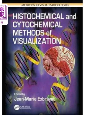 海外直订Histochemical and Cytochemical Methods of Visual... 可视化的组织化学和细胞化学方法