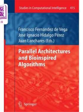 海外直订Parallel Architectures and Bioinspired Algorithms 并行体系结构与仿生算法