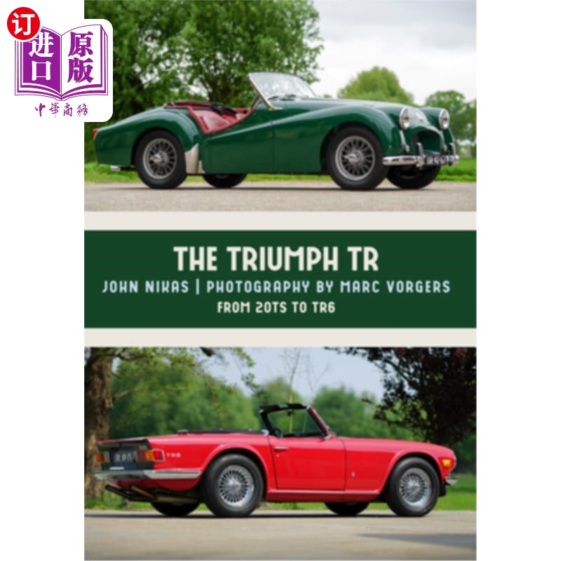 海外直订The Triumph Tr: From 20ts to TR6 凯旋Tr:从20ts到TR6