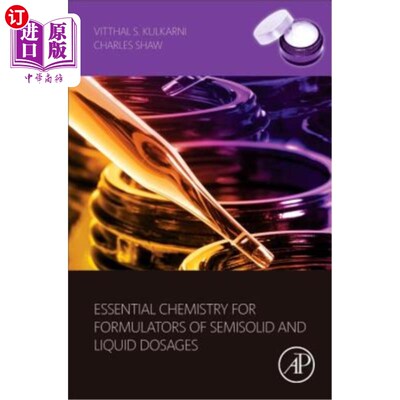海外直订医药图书Essential Chemistry for Formulators of Semisolid and Liquid Dosages 半固体和液体剂型的基本化学