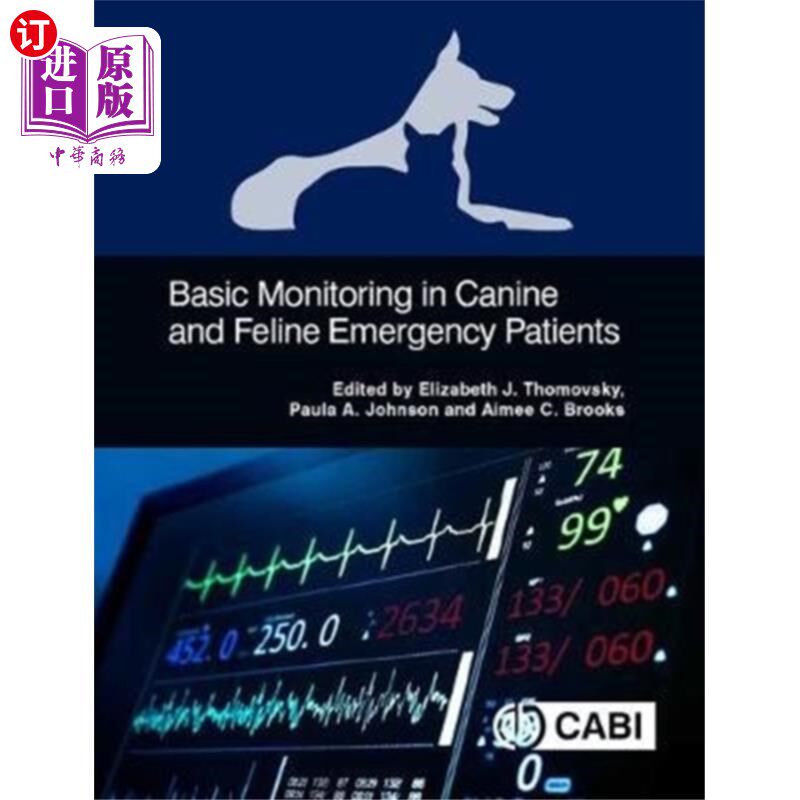 海外直订医药图书Basic Monitoring in Canine and Feline Emergency Patients 犬、猫急诊病人的基础监护