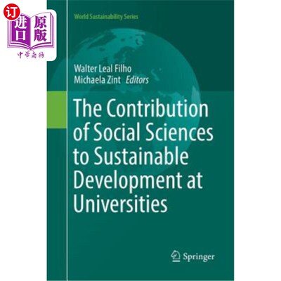 海外直订The Contribution of Social Sciences to Sustainable Development at Universities 社会科学对大学可持续发展的贡