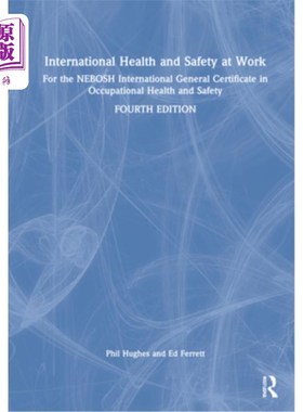 海外直订International Health and Safety at Work: For the Nebosh International General Ce 国际工作健康与安全: