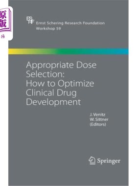 海外直订医药图书Appropriate Dose Selection - How to Optimize Clinical Drug Development 合理的剂量选择——如何优化临