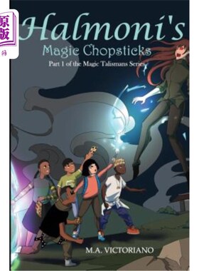 海外直订Halmoni's Magic Chopsticks: Part 1 of The Magic Talismans Series 哈莫尼的神奇筷子:魔法护身符系列的第一部分