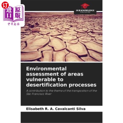 海外直订Environmental assessment of areas vulnerable to desertification processes 易受沙漠化影响地区的环境评价