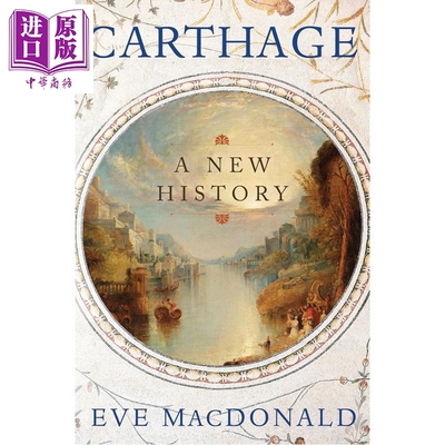 预售 迦太基 一部新历史 英文原版 Carthage A New History Eve MacDonald 历史读物【中商原版】