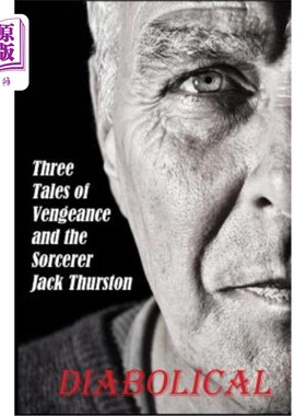海外直订Diabolical: Three Tales of Jack Thurston and Revenge 恶魔：杰克·瑟斯顿和复仇的三个故事