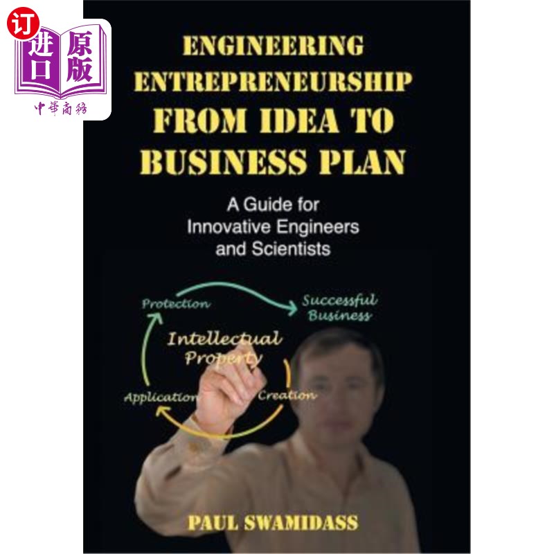 海外直订Engineering Entrepreneurship from Idea to Business Plan 从创意到商业计划的工程创业:创新工程师和科学家指南