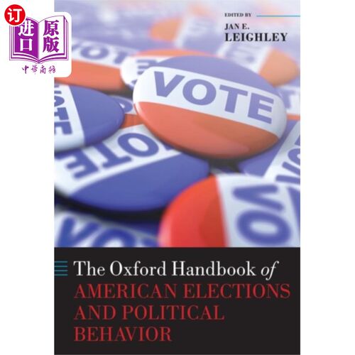 海外直订Oxford Handbook of American Elections and Politi... 美国选举和政治行为牛津手册