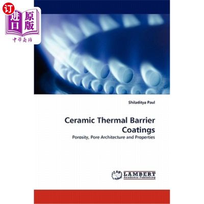 海外直订Ceramic Thermal Barrier Coatings 陶瓷热障涂层