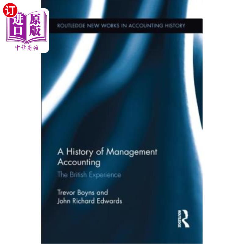 海外直订A History of Management Accounting: The British Experience 管理会计史：英国的经验