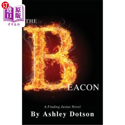 海外直订The Beacon: A Finding Justus Novel 灯塔:寻找正义的小说