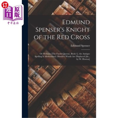 海外直订Edmund Spenser's Knight of the Red Cross: Or Holiness [The Faerie Queene, Book 1 埃德蒙·斯宾塞的《红十字骑