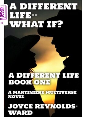 海外直订A Different Life--What If?: A Martiniere Multiverse Novel 不同的人生——如果?:马提尼埃的多元宇宙小说