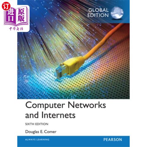 海外直订Computer Networks and Internets, Global Edition 计算机和因特网，全球版