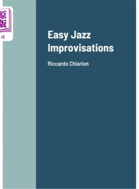 海外直订Easy Jazz Improvisations: Riccardo Chiarion 简易爵士乐即兴演奏：里卡多·基里翁