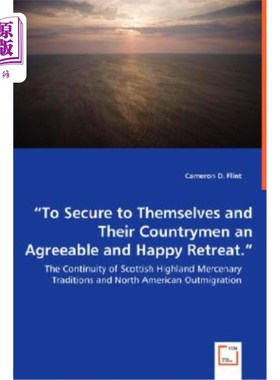 海外直订To Secure to Themselves and Their Countrymen an Agreeable and Happy Retreat. - T 为他们自己和他们的同胞提供