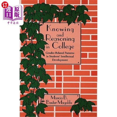 海外直订Knowing and Reasoning in College: Gender-Related Patterns in Students' Intellect 大学知识与推理：学生智力发展中