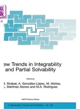 海外直订New Trends in Integrability and Partial Solvability 可积性与部分可解性的新趋势