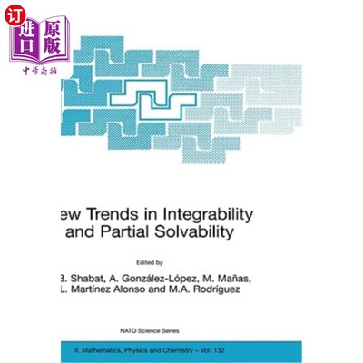 海外直订New Trends in Integrability and Partial Solvability 可积性与部分可解性的新趋势
