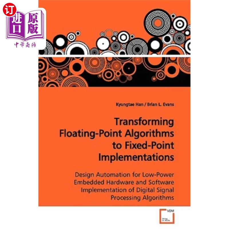 海外直订Transforming Floating-Point Algorithms to Fixed-Point Implementations