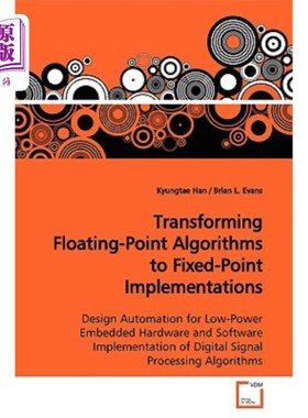 海外直订Transforming Floating-Point Algorithms to Fixed-Point Implementations