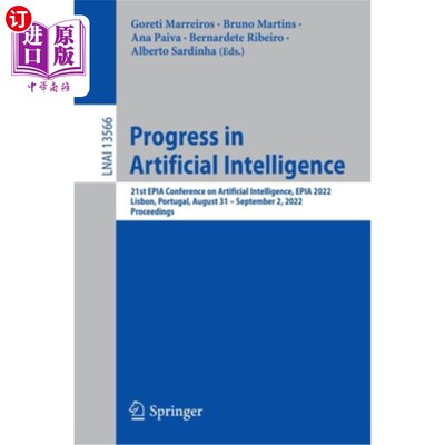 海外直订Progress in Artificial Intelligence: 21st Epia Conference on Artificial Intellig 人工智能进展:第21