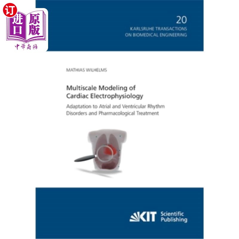 海外直订Multiscale Modeling of Cardiac Electrophysiology: Adaptation to Atrial and Ventr 心脏电生理多尺度建模:适应