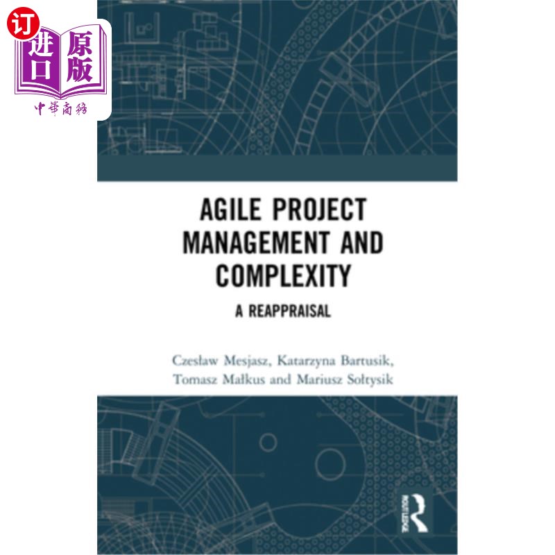 海外直订Agile Project Management and Complexity: A Reappraisal 敏捷项目管理与复杂性:重新评估