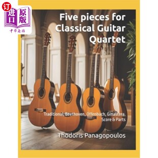 Gin Classical Traditional Beethoven Quartet for Guitar 五首古典吉他四重奏：传统 海外直订Five Offenbach pieces