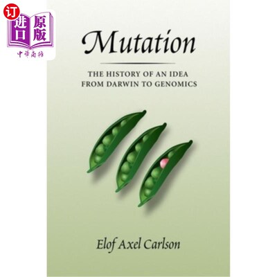 海外直订Mutation: The History of an Idea from Darwin to Genomics 突变:从达尔文到基因组学的一个思想的历史