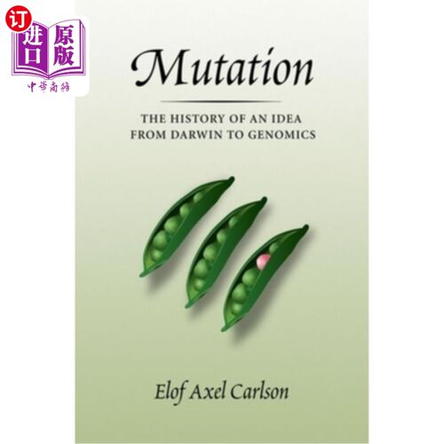 海外直订Mutation: The History of an Idea from Darwin to Genomics 突变:从达尔文到基因组学的一个思想的历史