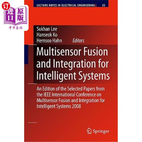 海外直订Multisensor Fusion and Integration for Intelligent Systems: An Edition of the Se 智能系统的多传感器融合与集