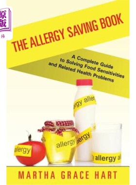 海外直订医药图书The Allergy Saving Book: A Complete Guide to Solving Food Sensitivities and Rela 过敏保存书：解决食
