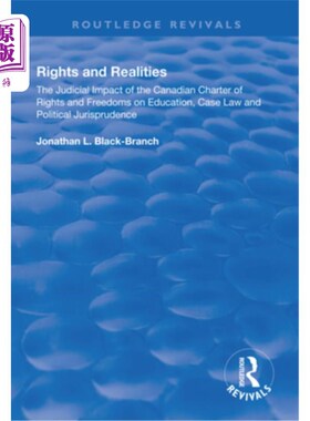 海外直订Rights and Realities: The Judicial Impact of the Canadian Charter of Rights and  权利与现实:加拿大权利与自