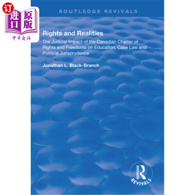 海外直订Rights and Realities: The Judicial Impact of the Canadian Charter of Rights and  权利与现实:加拿大权利与自