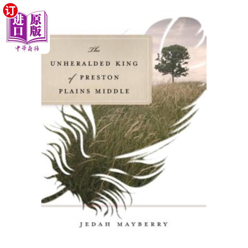 海外直订The Unheralded King of Preston Plains Middle 普雷斯顿平原无名之王