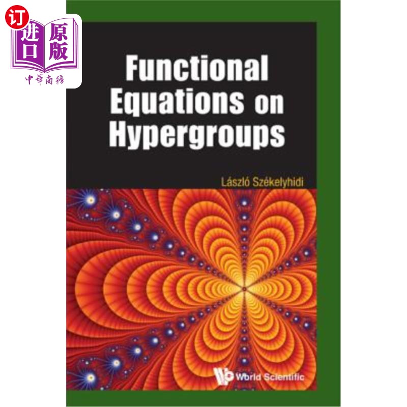 海外直订Functional Equations on Hypergroups 超群上的泛函方程