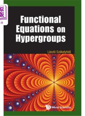 海外直订Functional Equations on Hypergroups 超群上的泛函方程