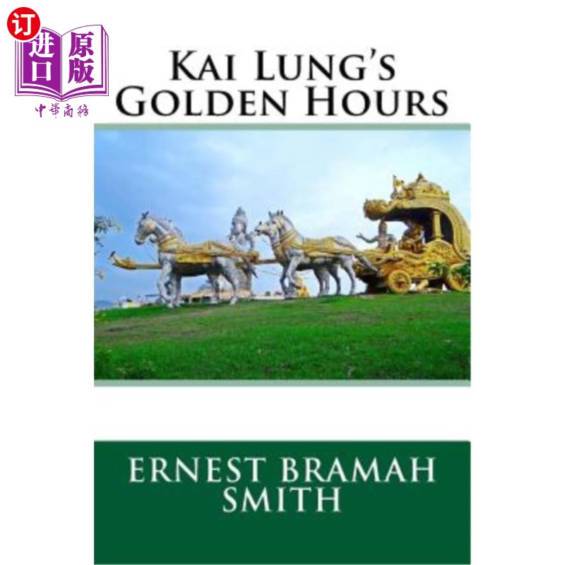 海外直订Kai Lung's Golden Hours 开龙的黄金时间
