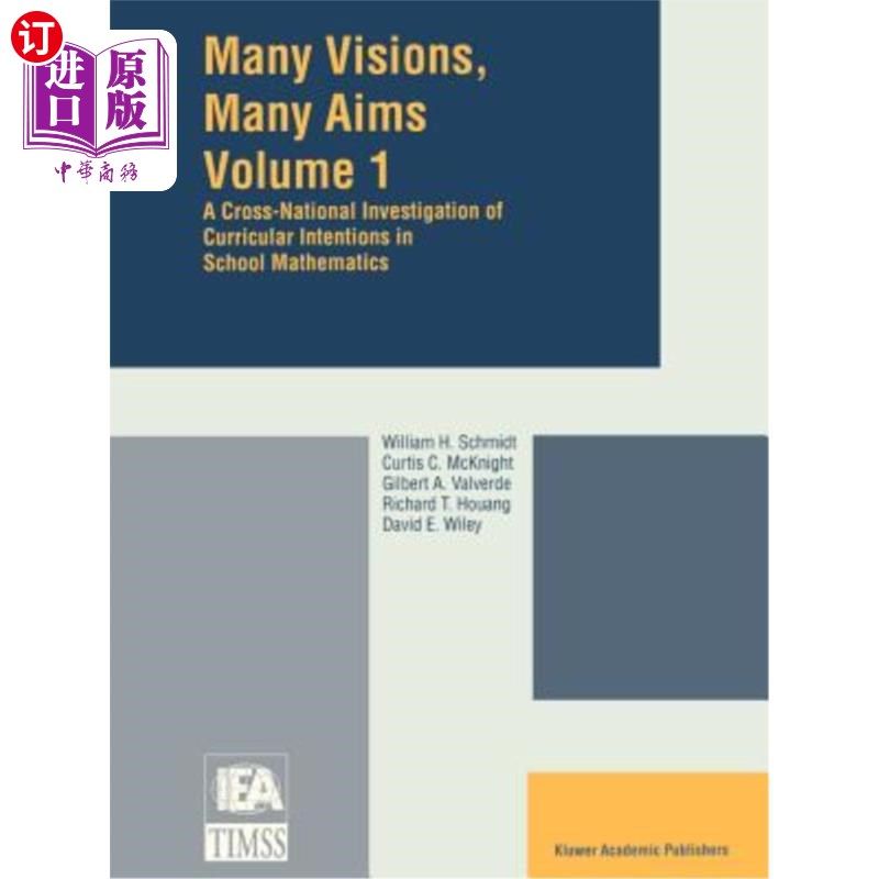 海外直订Many Visions, Many Aims: A Cross-National Investigation of Curricular Intentions 许多愿景,许多目标:学校数