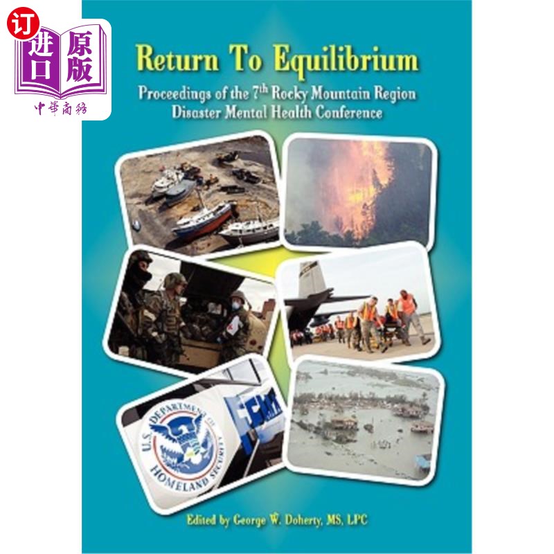海外直订医药图书Return to Equilibrium: The Proceedings of the 7th Rocky Mountain Region Disaster 回归平衡:第七届落