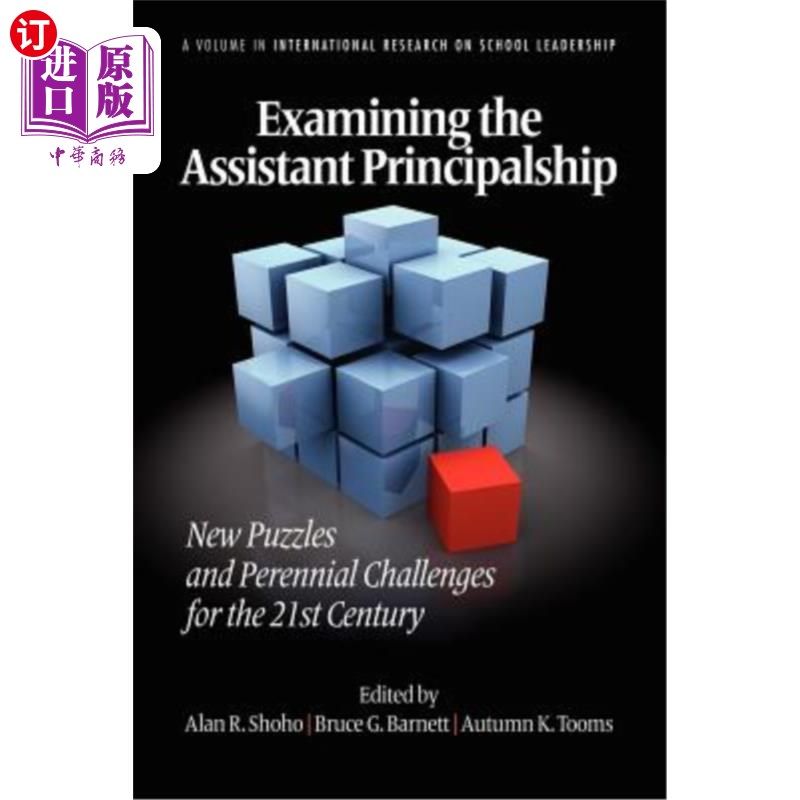 海外直订Examining the Assistant Principalship: New Puzzles and Perennial Challenges for 审视助理校长:21世纪的新困