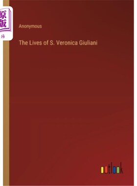 海外直订The Lives of S. Veronica Giuliani s·维罗妮卡·朱利安尼的生活