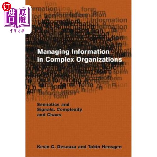 海外直订Managing Information in Complex Organizations: Semiotics and Signals, Complexity 复杂组织中的信息管理:符号