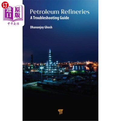 海外直订Petroleum Refineries: A Troubleshooting Guide 石油精炼厂:故障排除指南