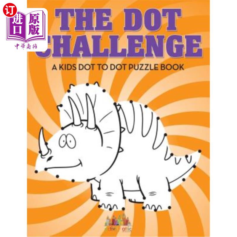 海外直订The Dot Challenge: A Kids Dot to Dot Puzzle Book 点对点挑战：儿童点对点益智书