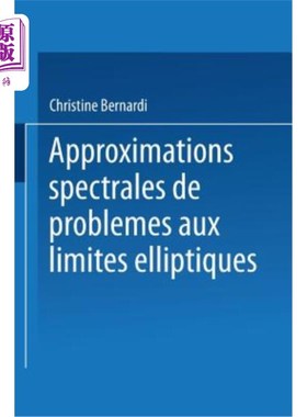 海外直订Approximations Spectrales de Problèmes Aux Limites Elliptiques 椭圆边界问题的光谱近似